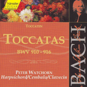 Johann Sebastian Bach – Peter Watchorn – Toccatas BWV 910-916 (CD) (Mint (M)) Johann Sebastian Bach – Peter Watchorn – Toccatas BWV 910-916 (CD) (Mint (M))