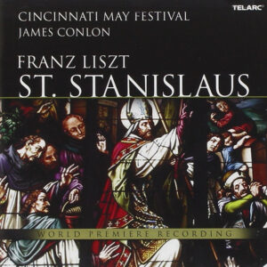 Franz Liszt / James Conlon – St. Stanislaus (CD) (Mint (M)) Franz Liszt / James Conlon – St. Stanislaus (CD) (Mint (M))