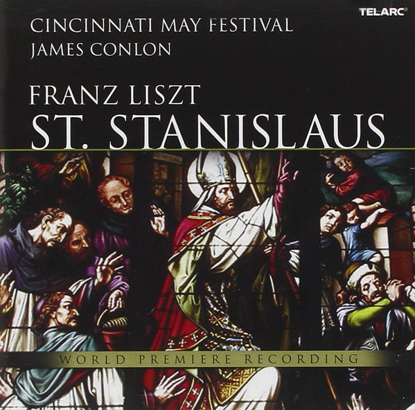 Franz Liszt / James Conlon – St. Stanislaus (CD) (Mint (M)) Franz Liszt / James Conlon – St. Stanislaus (CD) (Mint (M))