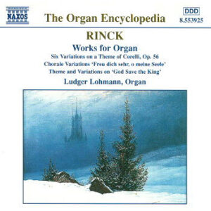 Johann Christian Heinrich Rinck – Ludger Lohmann – Works For Organ (CD) (Mint (M)) Johann Christian Heinrich Rinck – Ludger Lohmann – Works For Organ (CD) (Mint (M))