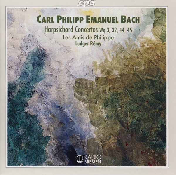 Carl Philipp Emanuel Bach – Les Amis De Philippe, Ludger Rémy – Harpsichord Concertos Wq 3, 32, 44, 45 (CD) (Mint (M)) Carl Philipp Emanuel Bach – Les Amis De Philippe, Ludger Rémy – Harpsichord Concertos Wq 3, 32, 44, 45 (CD) (Mint (M))