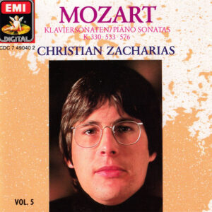 Wolfgang Amadeus Mozart ; Christian Zacharias – Klaviersonaten = Piano Sonatas K 330 • 533 • 576 Vol. 5 (CD) (Mint (M)) Wolfgang Amadeus Mozart ; Christian Zacharias – Klaviersonaten = Piano Sonatas K 330 • 533 • 576 Vol. 5 (CD) (Mint (M))