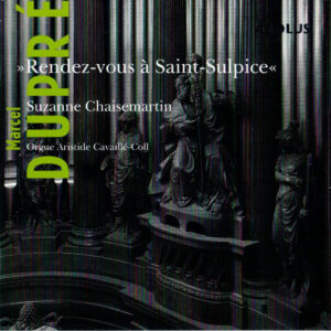 Marcel Dupré – Suzanne Chaisemartin – ”Rendez-Vous À Saint-Sulpice (CD) (Mint (M)) Marcel Dupré – Suzanne Chaisemartin – ”Rendez-Vous À Saint-Sulpice (CD) (Mint (M))