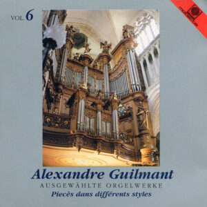Alexandre Guilmant – François Lombard – Ausgewählte Orgelwerke Vol. 6 (CD) (Mint (M))