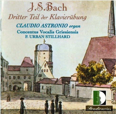 J. S. Bach* – Claudio Astronio, Concentus Vocalis Griesensis, P. Urban Stillhardt* – Dritter Teil der Klavierübung (2xCD) (Mint (M)) J. S. Bach* – Claudio Astronio, Concentus Vocalis Griesensis, P. Urban Stillhardt* – Dritter Teil der Klavierübung (2xCD) (Mint (M))