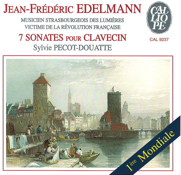 Jean-Frédéric Edelmann, Sylvie Pecot-Douatte – 7 Sonates Pour Clavecin (CD) (Mint (M)) Jean-Frédéric Edelmann, Sylvie Pecot-Douatte – 7 Sonates Pour Clavecin (CD) (Mint (M))