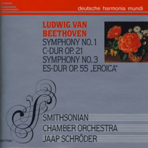 Ludwig Van Beethoven, Smithsonian Chamber Orchestra, Jaap Schröder – Symphony No. 1 C-Dur Op. 21 / Symphony No. 3 Es-Dur OP. 55 “Eroica” (CD) (Mint (M)) Ludwig Van Beethoven, Smithsonian Chamber Orchestra, Jaap Schröder – Symphony No. 1 C-Dur Op. 21 / Symphony No. 3 Es-Dur OP. 55 “Eroica” (CD) (Mint (M))