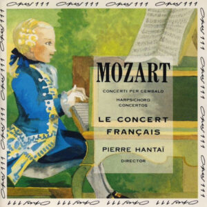 Mozart*, Le Concert Français, Pierre Hantaï – Concerti Per Cembalo = Harpsichord Concertos (CD) (Mint (M))