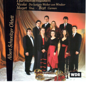 Otto Nicolai, Wolfgang Amadeus Mozart, Georges Bizet – Albert Schweitzer Oktett – Harmoniemusiken: Die Lustigen Weiber Von Windsor; Titus; Carmen (CD) (Mint (M))