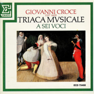 Giovanni Croce, A Sei Voci – Triaca Musicale (CD) (Mint (M)) Giovanni Croce, A Sei Voci – Triaca Musicale (CD) (Mint (M))