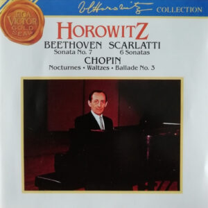 Ludwig van Beethoven / Domenico Scarlatti / Frédéric Chopin – Vladimir Horowitz – Sonata No. 7 / 6 Sonatas / Nocturnes • Waltzes • Ballade No. 3 (CD) (Mint (M))