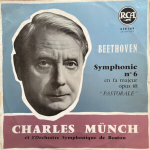 Ludwig Van Beethoven, Charles Munch Et Boston Symphony Orchestra – Symphonie N° 6 En Fa Majeur Opus 68 “Pastorale” (LP) (Very Good Plus (VG+)) Ludwig Van Beethoven, Charles Munch Et Boston Symphony Orchestra – Symphonie N° 6 En Fa Majeur Opus 68 “Pastorale” (LP) (Very Good Plus (VG+))