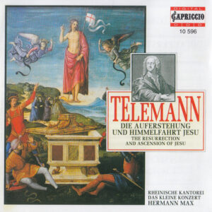 Georg Philipp Telemann, Rheinische Kantorei, Das Kleine Konzert, Hermann Max – Die Auferstehung Und Himmelfahrt Jesu (The Resurrection and Ascension of Jesu) (CD) (Mint (M)) Georg Philipp Telemann, Rheinische Kantorei, Das Kleine Konzert, Hermann Max – Die Auferstehung Und Himmelfahrt Jesu (The Resurrection and Ascension of Jesu) (CD) (Mint (M))