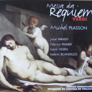 Giuseppe Verdi : Michel Plasson, Júlia Várady, Felicity Palmer, Keith Olsen (2), Roberto Scandiuzzi, Orfeón Donostiarra, Orchestre National Du Capitole De Toulouse – Messa Da Requiem (2xCD) (Mint (M)) Giuseppe Verdi : Michel Plasson, Júlia Várady, Felicity Palmer, Keith Olsen (2), Roberto Scandiuzzi, Orfeón Donostiarra, Orchestre National Du Capitole De Toulouse – Messa Da Requiem (2xCD) (Mint (M))
