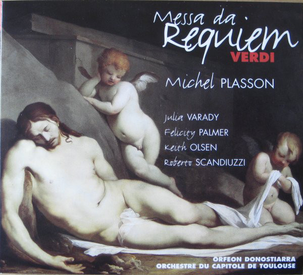 Giuseppe Verdi : Michel Plasson, Júlia Várady, Felicity Palmer, Keith Olsen (2), Roberto Scandiuzzi, Orfeón Donostiarra, Orchestre National Du Capitole De Toulouse – Messa Da Requiem (2xCD) (Mint (M)) Giuseppe Verdi : Michel Plasson, Júlia Várady, Felicity Palmer, Keith Olsen (2), Roberto Scandiuzzi, Orfeón Donostiarra, Orchestre National Du Capitole De Toulouse – Messa Da Requiem (2xCD) (Mint (M))