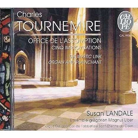 Charles Tournemire, Susan Landale, Ensemble Grégorien Magnus Liber – Office De L’Assomption – Cinq Improvisations (The Mystic Link – Organ And Plainchant) (CD) (Mint (M))