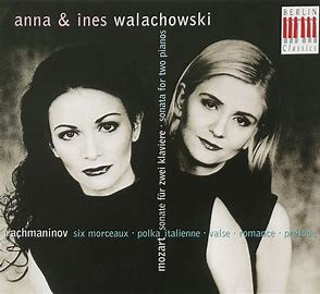 Anna Walachowski & Ines Walachowski, Wolfgang Amadeus Mozart, Sergei Rachmaninoff – Sonate Für Zwei Klaviere = Sonata For Two Pianos / Six Morceaux • Polka Italienne • Valse • Romance • Prélude (CD) (Mint (M)) Anna Walachowski & Ines Walachowski, Wolfgang Amadeus Mozart, Sergei Rachmaninoff – Sonate Für Zwei Klaviere = Sonata For Two Pianos / Six Morceaux • Polka Italienne • Valse • Romance • Prélude (CD) (Mint (M))