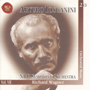 Richard Wagner – Arturo Toscanini • NBC Symphony Orchestra – Orchestral Music (2xCD) (Mint (M)) Richard Wagner – Arturo Toscanini • NBC Symphony Orchestra – Orchestral Music (2xCD) (Mint (M))