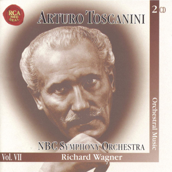 Richard Wagner – Arturo Toscanini • NBC Symphony Orchestra – Orchestral Music (2xCD) (Mint (M)) Richard Wagner – Arturo Toscanini • NBC Symphony Orchestra – Orchestral Music (2xCD) (Mint (M))