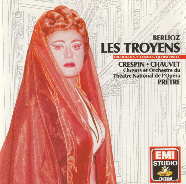 Hector Berlioz – Régine Crespin • Guy Chauvet / Orchestre National De L’Opéra De Paris • Georges Prêtre – Les Troyens (Highlights • Extraits • Querschnitt) (CD) (Mint (M)) Hector Berlioz – Régine Crespin • Guy Chauvet / Orchestre National De L’Opéra De Paris • Georges Prêtre – Les Troyens (Highlights • Extraits • Querschnitt) (CD) (Mint (M))