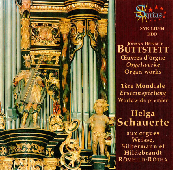 Johann Heinrich Buttstett / Helga Schauerte – Œuvres D’Orgue = Orgelwerke = Organ Works (1ère Mondiale = Ersteinspielung = Worldwide Premier) (CD) (Mint (M)) Johann Heinrich Buttstett / Helga Schauerte – Œuvres D’Orgue = Orgelwerke = Organ Works (1ère Mondiale = Ersteinspielung = Worldwide Premier) (CD) (Mint (M))