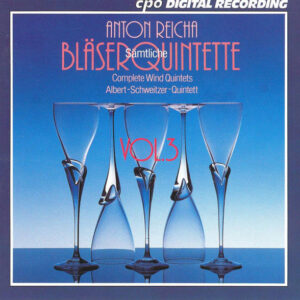 Anton Reicha – Albert Schweitzer Quintett – Sämtliche Bläserquintette Vol. 3 (CD) (Mint (M))
