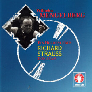 Richard Strauss, Willem Mengelberg – Ein Heldenleben (A Hero’s Life), Op. 40 / Don Juan, Op. 20 (CD) (Mint (M)) Richard Strauss, Willem Mengelberg – Ein Heldenleben (A Hero’s Life), Op. 40 / Don Juan, Op. 20 (CD) (Mint (M))