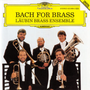 Läubin Brass Ensemble – Bach For Brass (CD) (Mint (M)) Läubin Brass Ensemble – Bach For Brass (CD) (Mint (M))