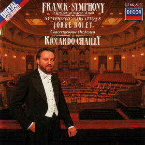 César Franck, Jorge Bolet, Concertgebouworkest, Riccardo Chailly – Symphony In D Minor (CD) (Mint (M))
