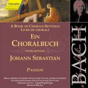 Johann Sebastian Bach, Gächinger Kantorei Stuttgart, Bachcollegium Stuttgart, Gerhard Gnann, Helmuth Rilling – A Book Of Chorale-Settings For Johann Sebastian: Passion (CD) (Mint (M))