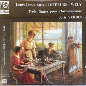 Joris Verdin, Louis J.A. Lefébure-Wely – Trois Suites Pour Harmonicorde (CD) (Mint (M)) Joris Verdin, Louis J.A. Lefébure-Wely – Trois Suites Pour Harmonicorde (CD) (Mint (M))