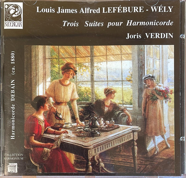 Joris Verdin, Louis J.A. Lefébure-Wely – Trois Suites Pour Harmonicorde (CD) (Mint (M)) Joris Verdin, Louis J.A. Lefébure-Wely – Trois Suites Pour Harmonicorde (CD) (Mint (M))