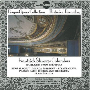František Škroup, Beno Blachut, Milada Šubrtová, Eduard Haken, Karel Kalaš – Columbus (highlights) (CD) (Mint (M))