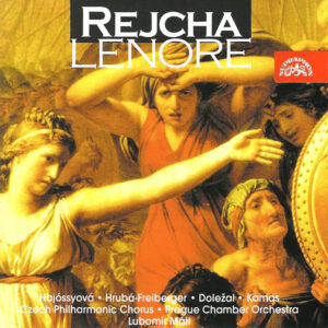 Anton Reicha | Magdaléna Hajóssyová • Věnceslava Hrubá-Freiberger • Vladimír Doležal • Pavel Kamas • Czech Philharmonic Chorus • Prague Chamber Orchestra • Lubomír Mátl – Lenora (CD) (Mint (M))