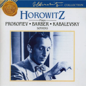 Vladimir Horowitz Plays Sergei Prokofiev • Samuel Barber • Dmitry Kabalevsky – Horowitz Plays Prokofiev • Barber • Kabalevsky Sonatas (CD) (Mint (M))