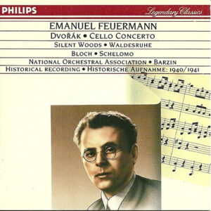 Emanuel Feuermann, Antonín Dvořák, Ernest Bloch – Cello Concerto : Silent Woods (CD) (Mint (M))