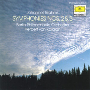 Johannes Brahms – Herbert von Karajan, Berliner Philharmoniker – Symphonies No. 2 And 3 (CD) (Mint (M)) Johannes Brahms – Herbert von Karajan, Berliner Philharmoniker – Symphonies No. 2 And 3 (CD) (Mint (M))
