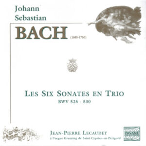 Johann Sebastian Bach – Jean-Pierre Lecaudey – Les Six Sonates En Trio (The Six Trio Sonatas) BWV 525-530 (CD) (Mint (M)) Johann Sebastian Bach – Jean-Pierre Lecaudey – Les Six Sonates En Trio (The Six Trio Sonatas) BWV 525-530 (CD) (Mint (M))