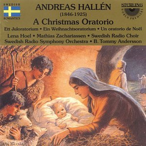 Andreas Hallén – Ett Juloratorium (A Christmas Oratorio) (CD) (Mint (M)) Andreas Hallén – Ett Juloratorium (A Christmas Oratorio) (CD) (Mint (M))