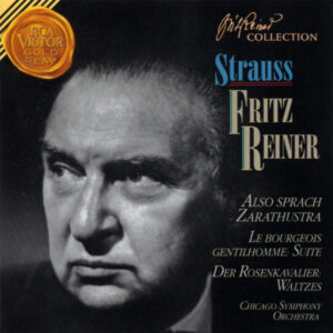 Richard Strauss, Fritz Reiner, Chicago Symphony Orchestra – Also Sprach Zarathustra / Le Bourgeois Gentilhomme: Suite / Der Rosenkavalier: Waltzes (CD) (Mint (M))