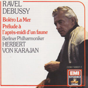 Herbert von Karajan · Berliner Philharmoniker · Maurice Ravel · Claude Debussy – Bolero, La Mer, Prélude À L’après-midi D’un Faune (CD) (Mint (M)) Herbert von Karajan · Berliner Philharmoniker · Maurice Ravel · Claude Debussy – Bolero, La Mer, Prélude À L’après-midi D’un Faune (CD) (Mint (M))
