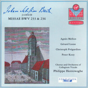 Johann Sebastian Bach – Agnès Mellon, Gérard Lesne, Christoph Prégardien, Peter Kooij, Collegium Vocale, Philippe Herreweghe – Missae BWV 233 & 236 (CD) (Mint (M))