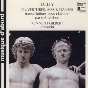 Jean-Baptiste Lully, Kenneth Gilbert – Ouvertures, Airs & Dances (Transcriptions Pour Clavecin Par d’Anglebert) (CD) (Mint (M))