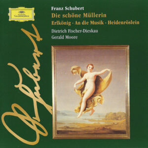 Franz Schubert, Dietrich Fischer-Dieskau, Gerald Moore – Die Schöne Müllerin • Erlkönig • An Die Musik • Heidenröslein (CD) (Mint (M)) Franz Schubert, Dietrich Fischer-Dieskau, Gerald Moore – Die Schöne Müllerin • Erlkönig • An Die Musik • Heidenröslein (CD) (Mint (M))