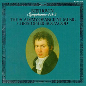 Ludwig van Beethoven – The Academy Of Ancient Music / Christopher Hogwood – Symphonies 4 & 5 (CD) (Mint (M))