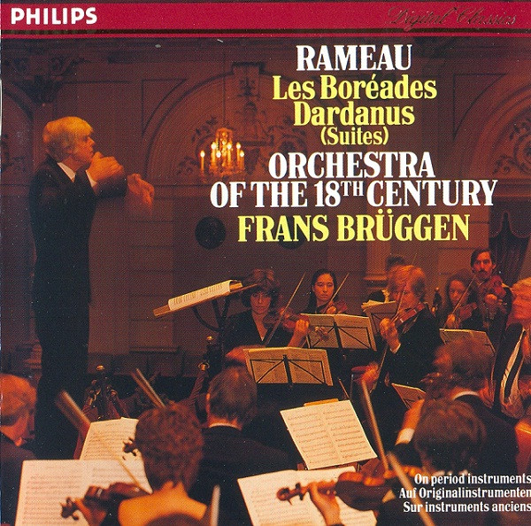 Jean-Philippe Rameau / Orchestra Of The 18th Century, Frans Brüggen – Les Boréades • Dardanus (Suites) (CD) (Mint (M)) Jean-Philippe Rameau / Orchestra Of The 18th Century, Frans Brüggen – Les Boréades • Dardanus (Suites) (CD) (Mint (M))