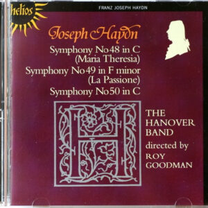 Joseph Haydn – Hanover Band, Roy Goodman – Symphonies Nos. 48 (Maria Theresia), 49 (La Passione), 50 (CD) (Mint (M)) Joseph Haydn – Hanover Band, Roy Goodman – Symphonies Nos. 48 (Maria Theresia), 49 (La Passione), 50 (CD) (Mint (M))