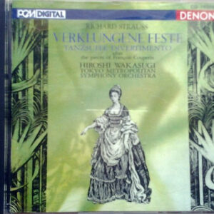 Richard Strauss – Hiroshi Wakasugi, Tokyo Metropolitan Symphony Orchestra – Verklungene Feste (CD) (Mint (M))