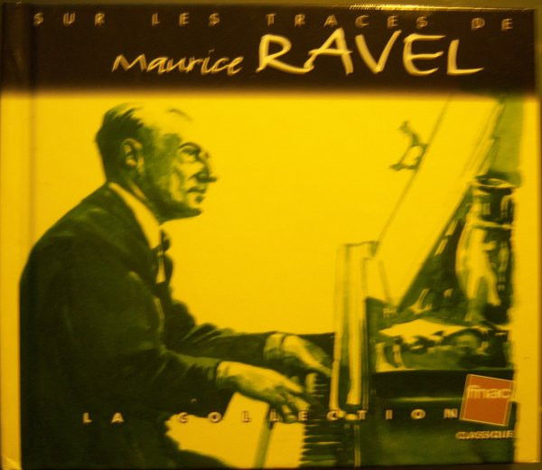 Maurice Ravel – Sur Les Traces De Maurice Ravel (CD) (Mint (M)) Maurice Ravel – Sur Les Traces De Maurice Ravel (CD) (Mint (M))