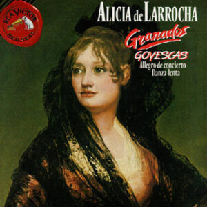 Alicia De Larrocha – Enrique Granados – Goyescas – Allegro De Concierto – Danza Lenta (CD) (Mint (M))